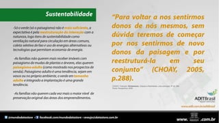 CHOAY, François. OUrbanismo. Utopias e Realidades, uma antologia. 6ª ed. São
Paulo: Perspectiva, 2005.