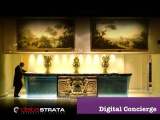 Digital Concierge
 