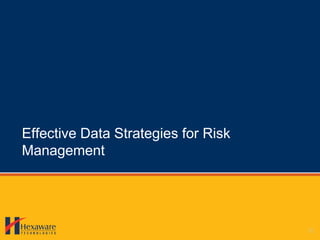 Effective Data Strategies for Risk Management 
