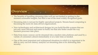 what is data streaming? benefits, types & use cases |... Data streaming fundamentals | PPTX