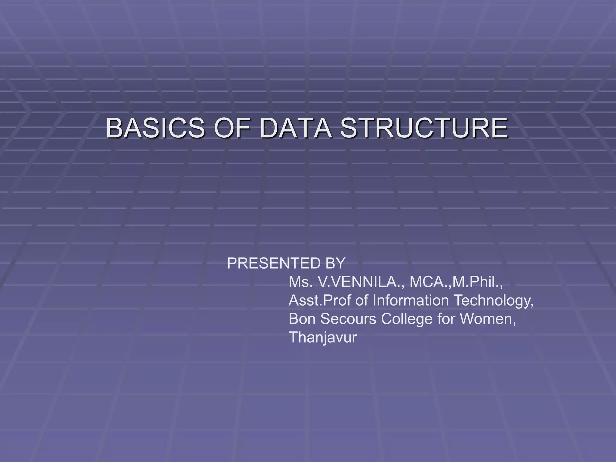 BASICS OF DATA STRUCTURE | PPT