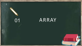 01 ARRAY
 