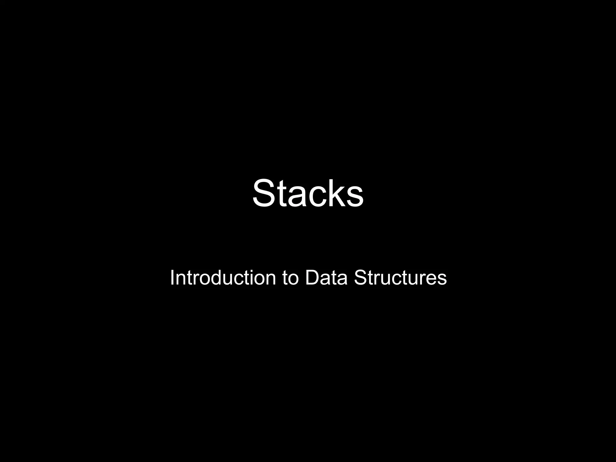 Data Structure - Stack.pptx | Programming Languages | Computing