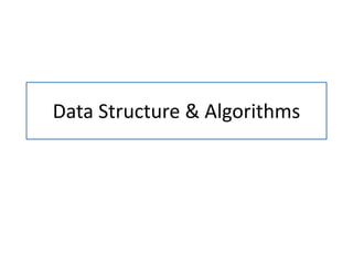 Data Structure & Algorithms
 