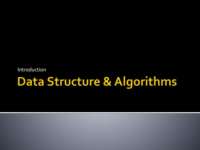 Data structure & algorithms introduction | PPT
