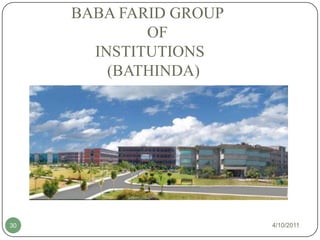            BABA FARID GROUP                                OF                 INSTITUTIONS (BATHINDA)3/20/201130