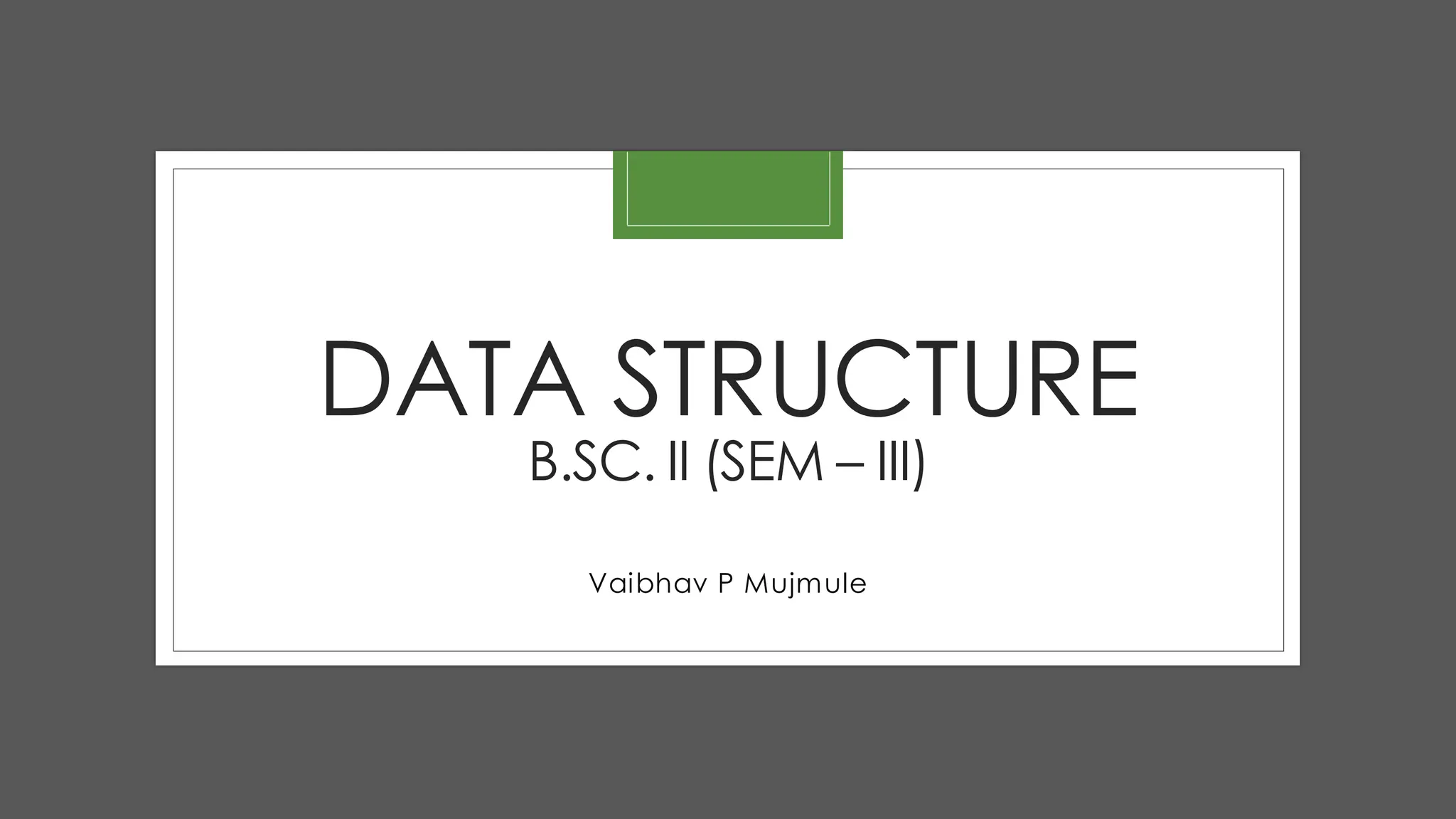 Data Structure Ppt for our engineering college industrial training ...