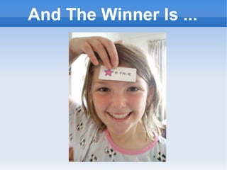 And The Winner Is ... 