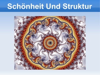 Schönheit Und Struktur 