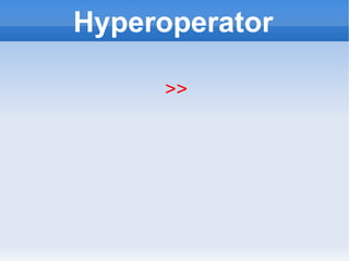 Hyperoperator >> 