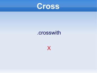 Cross .crosswith X 