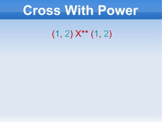 Cross With Power ( 1 ,  2 ) X** ( 1 ,  2 ) 