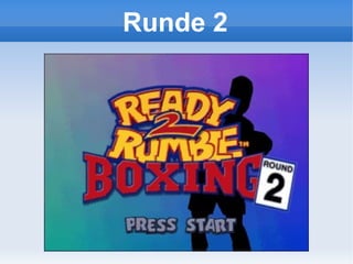 Runde 2 