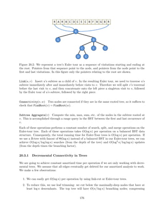x them. 
4.3.2 Metrics 
There are four metrics we generally use to measure the performance of a kinetic data structure: 
 responsiveness | when an event happens (e.g. a certi 