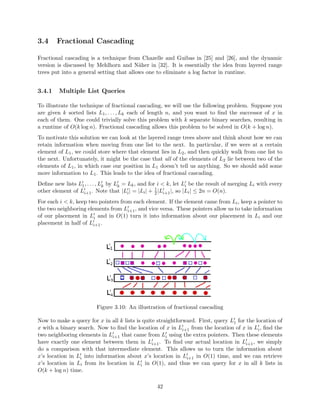 eld section. 
 also copy back pointers to n0 
 for every node x such that n points to x, redirect its back pointers to n0 (using our 
pointers to get to them) (at most d of them). 
 for every node x such that x points to n, call write(x.p, n') recursively (at most p 
recursive calls). 
For some data structures such as lists or trees we often know what p is ahead of time, so we can 
implement the algorithm for these speci 