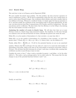 eld 
(b) The structure in 1.2a partially persistent. Showing one update: 
write(root.ptr.val = 20) 
(c) The structure in 1.2b after a second update: write(root.ptr.val = 200). 
Gray indicates the data node is read only 
Figure 1.2: Constructing a partially persistent structure from an ephemeral one 
17 
 