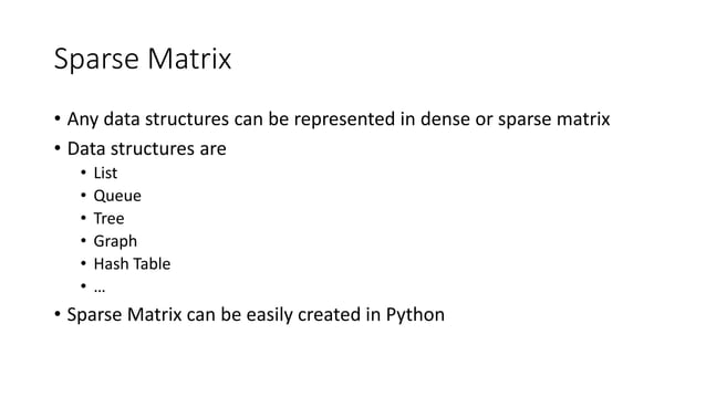 Implement Data Structures with Python Fast using Sparse Matrix | PPT