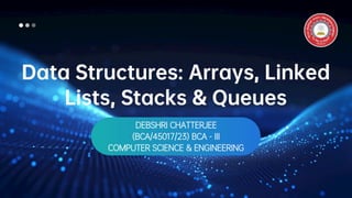 Data Structures: Arrays, Linked Lists, Stacks And Queues