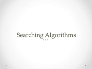 Searching Algorithms

 
