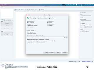 42
Escola das Artes 2022
 