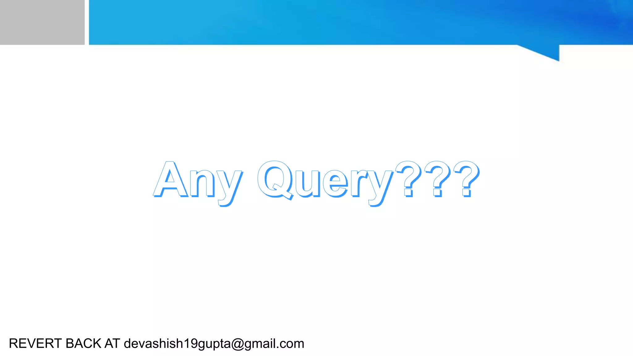 VARIABLES
REVERT BACK AT devashish19gupta@gmail.com
 