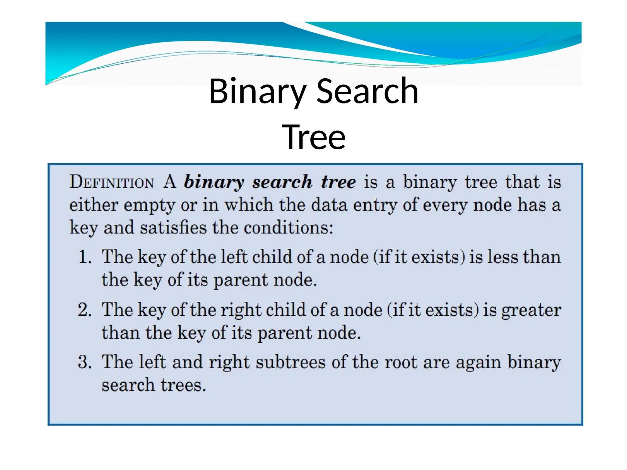 Binary Search
Tree
 