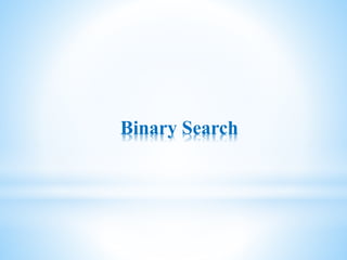 Binary Search
 