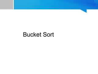 Bucket Sort
 