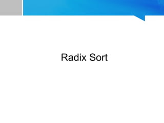 Radix Sort
 