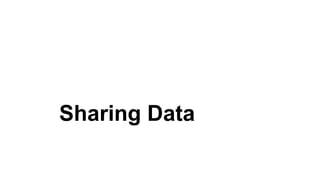 Sharing Data
 