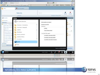 INFORMAÇÕES PARA SUPORTE
                           14
 