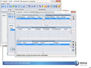 PROCESSO DE EXPORTAÇÃO
                         65
 