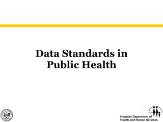 Data Standards in Public Health 