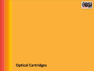 Optical Cartridges
 