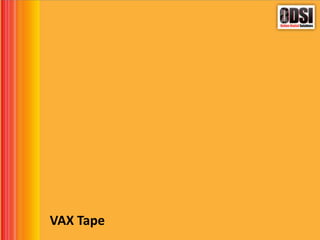 VAX Tape
 