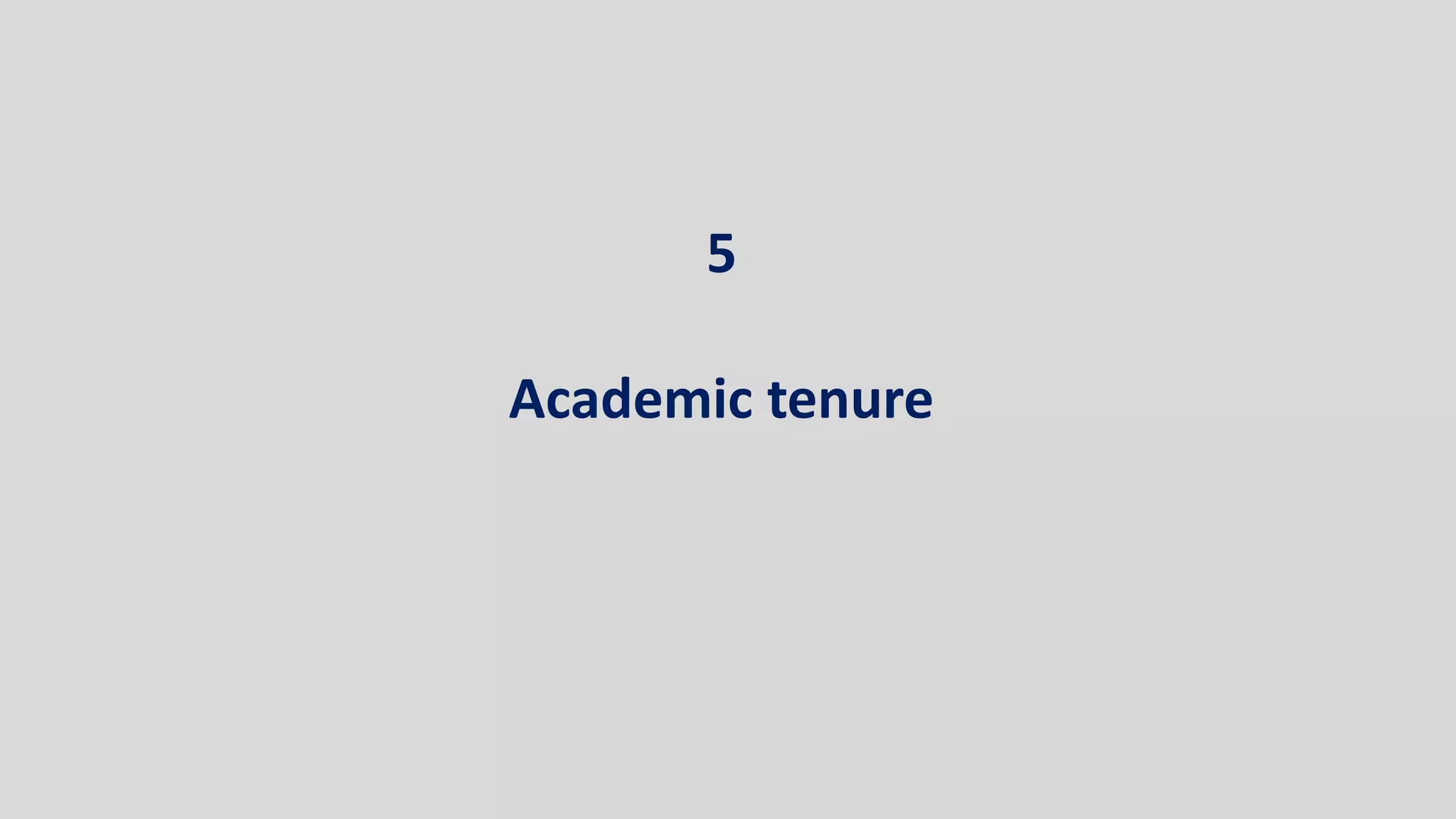 5
Academic tenure