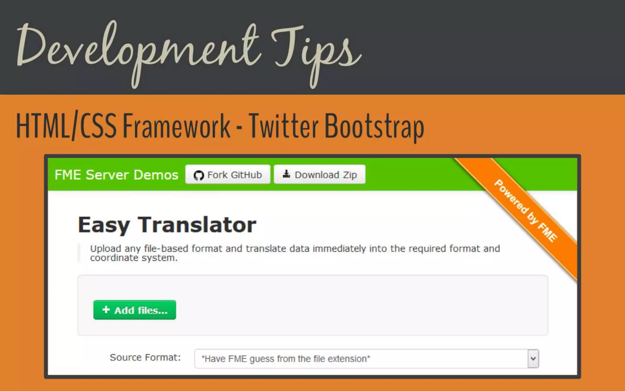 Development Tips
HTML/CSS Framework - Twitter Bootstrap
 
