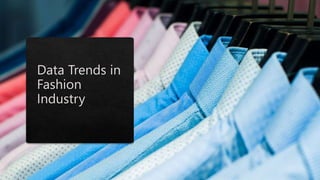 Data Trends in Fashion Industry