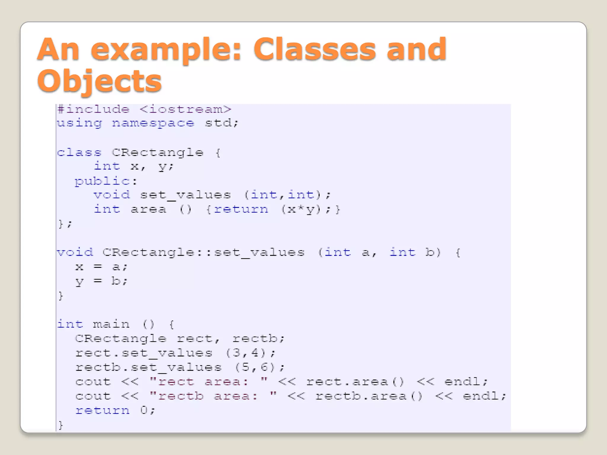 An example: Classes and
Objects
 