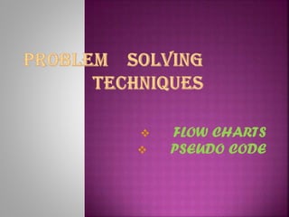 Problem Solving Techniques | PPT