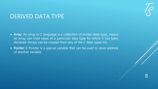 Data types in C | PPTX | Programming Languages | Computing