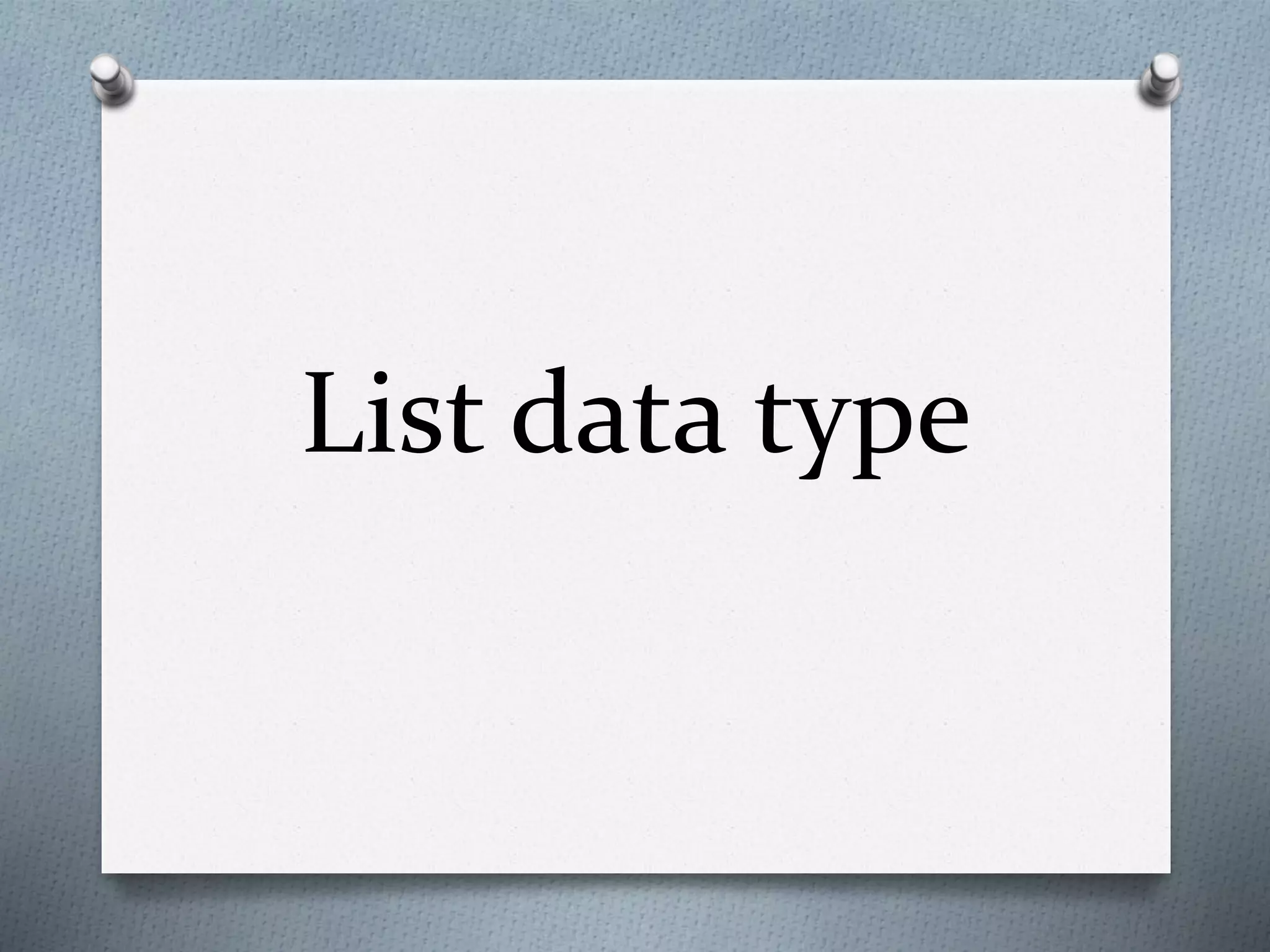 List data type
 