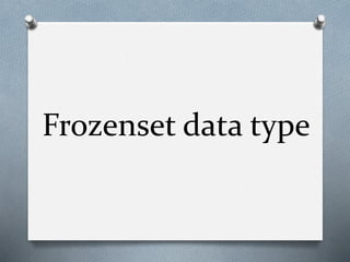 Frozenset data type
 