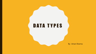 Data types IN JAVA | PPTX | Programming Languages | Computing