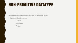 Data types IN JAVA | PPTX | Programming Languages | Computing