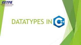 Datatypes in C++.pptx | Free Download