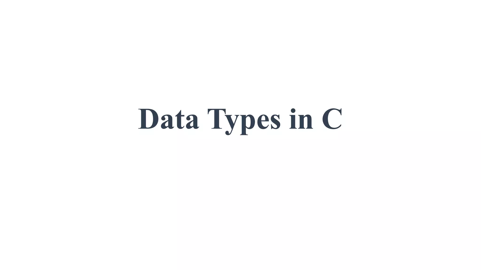 Data Types in C language | PPT