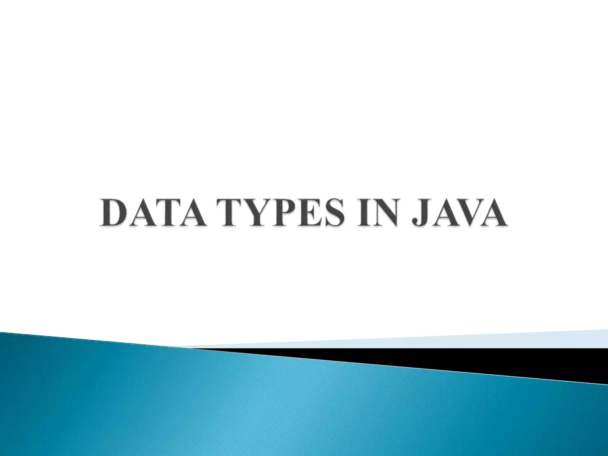 Data types in java | PPT