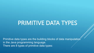 DATATYPES IN JAVA primitive and nonprimitive.pptx
