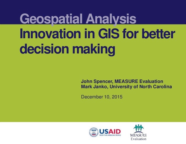 Geospatial Analysis Innovation In GIS For Better Decision Making